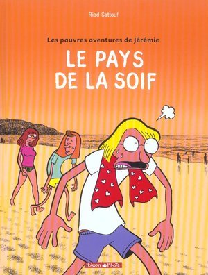 Les pauvres aventures de jeremie - tome 2 - le pays de la soif