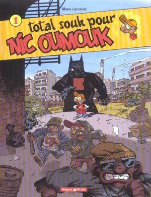 Nic oumouk - t01 - nic oumouk - tome 0 - total souk pour nic oumouk