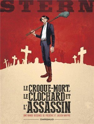 Stern - tome 1 - le croque-mort, le clochard et l'assassin