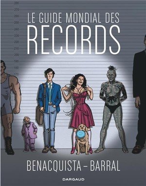 Le guide mondial des records - tome 0 - le guide mondial des records