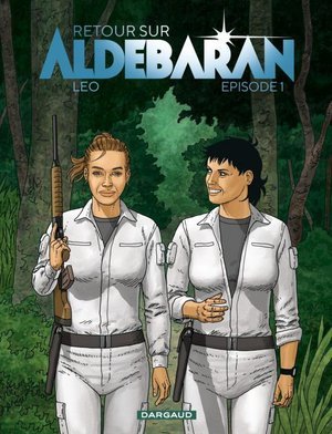 Retour sur aldebaran - t01 - episode 1