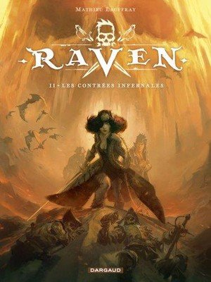 Raven - tome 2 - les contrees infernales