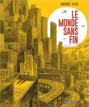 Le monde sans fin, miracle energetique et derive climatique