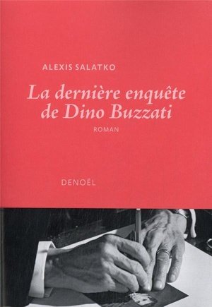 La derniere enquete de dino buzzati