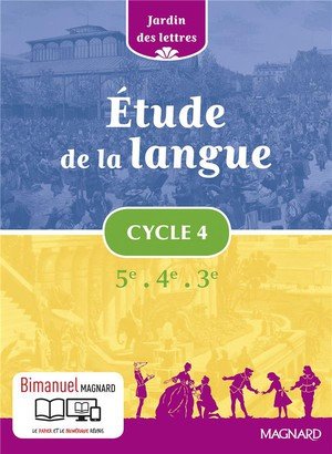 Jardin des lettres - etude de la langue cycle 4 (2016) - manuel eleve