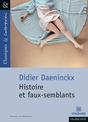 Histoire et faux-semblants - classiques et contemporains