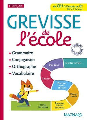 Grevisse de l'ecole du ce1 a l'entree en 6e - grammaire, orthographe, conjugaison, vocabulaire