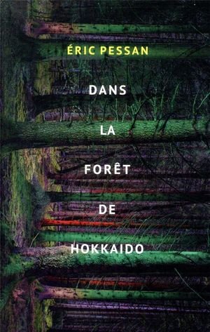 Dans la forêt de Hokkaido