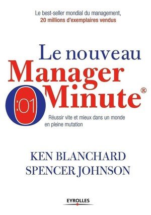 Le nouveau manager minute (version nouveau horizon hors dilicom - g0097348) - reussir vite et mieux