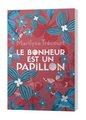 Le bonheur est un papillon