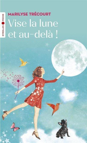 Vise la lune et au-dela !