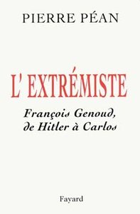 L'extremiste - francois genoud, de hitler a carlos