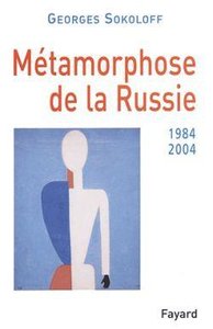 Metamorphose de la russie - 1984-2004