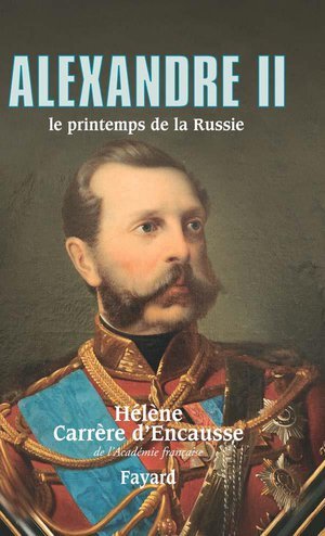 Alexandre ii, le printemps de la russie