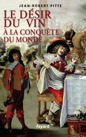 Le desir du vin. a la conquete du monde