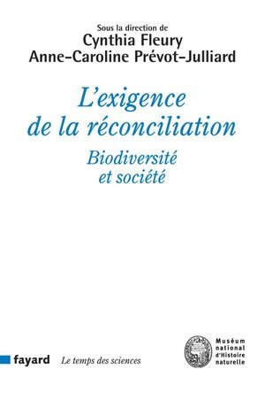 L'exigence de la reconciliation - biodiversite et societe