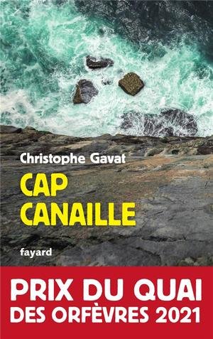 Cap canaille - Prix du Quai des orfèvres 2021