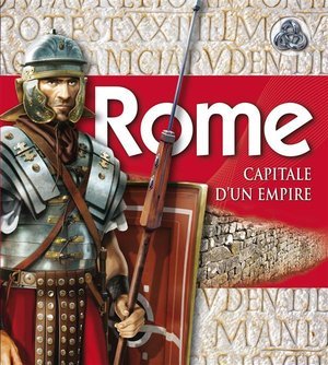 Rome - capitale d'un empire