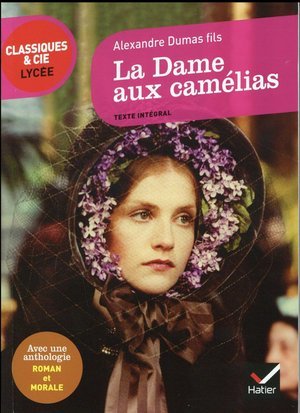 La dame aux camelias - suivi d'un parcours  roman et morale