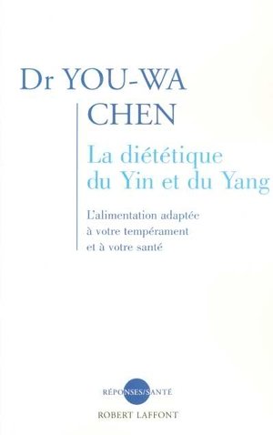 La dietetique du yin et du yang - ne