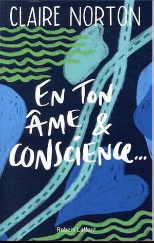 En ton ame et conscience...