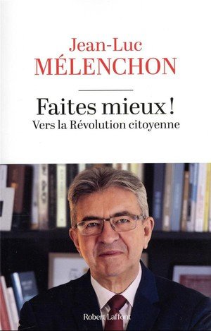 Faites mieux ! Vers la révolution citoyenne