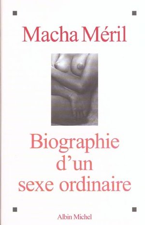 Biographie d'un sexe ordinaire