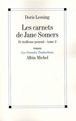 Si vieillesse pouvait - les carnets de jane somers - tome 2