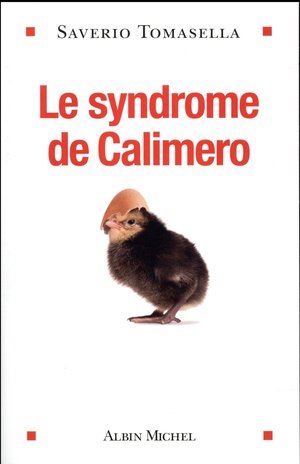 Le syndrome de calimero