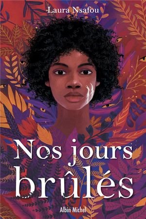 Nos jours brules - tome 1