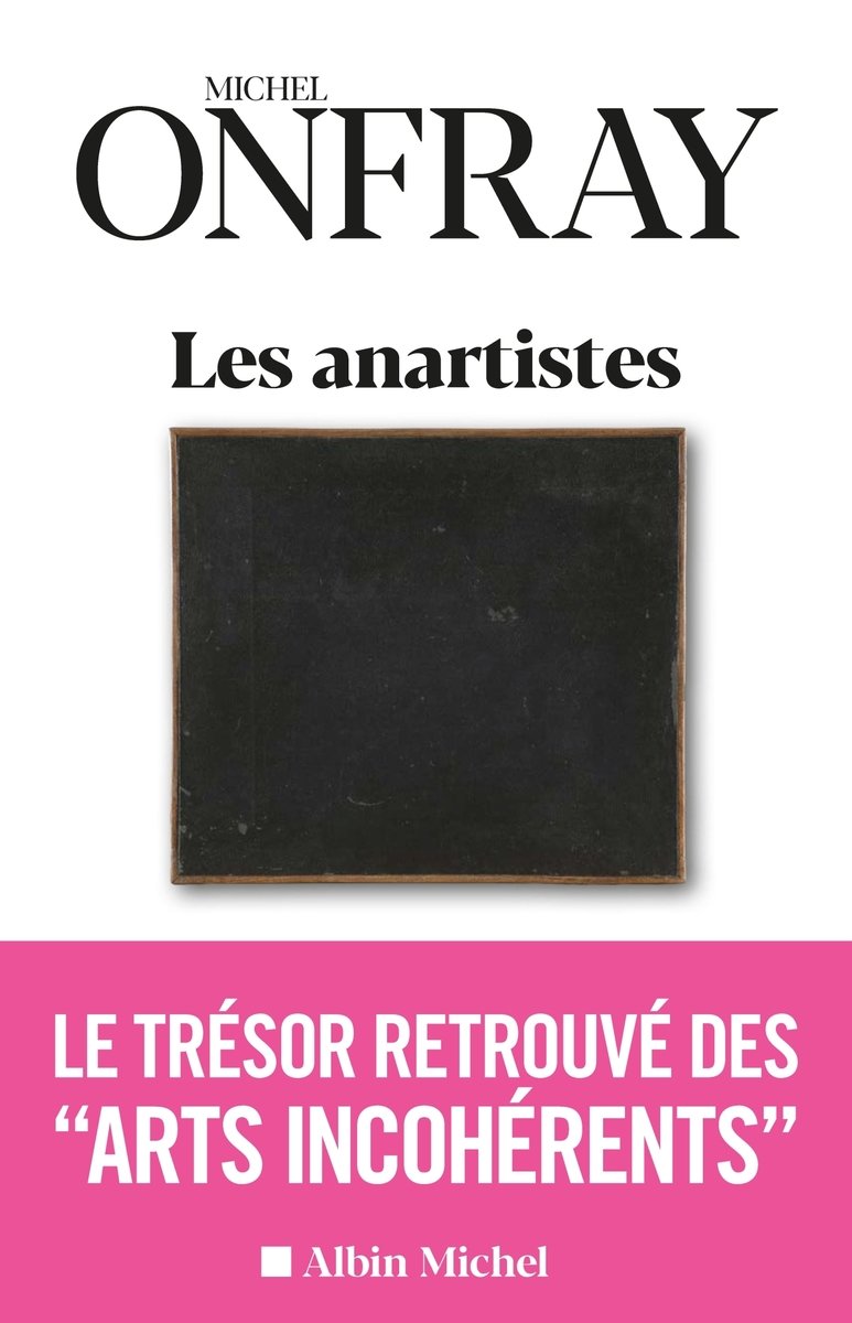 Les anartistes - le tresor retrouve des  arts incoherents