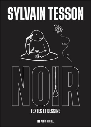 Noir - textes et dessins