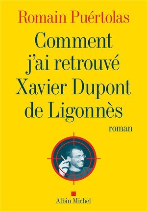 Comment j'ai retrouve xavier dupont de ligonnes