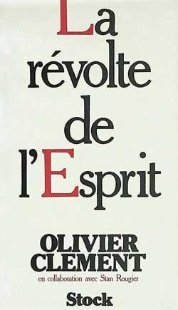 La revolte de l'esprit - reperes pour la situation spirituelle d'aujourd'hui