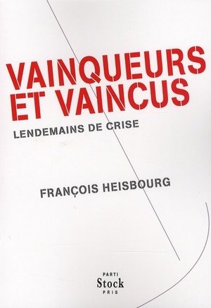 Vainqueurs et vaincus - lendemains de crise