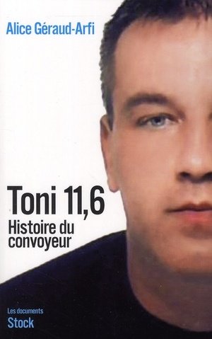 Toni 11.6 histoire du convoyeur