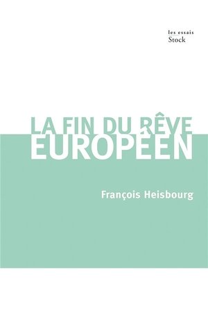 La fin du reve europeen