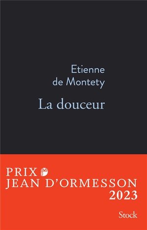 La douceur prix jean d'ormesson 2023