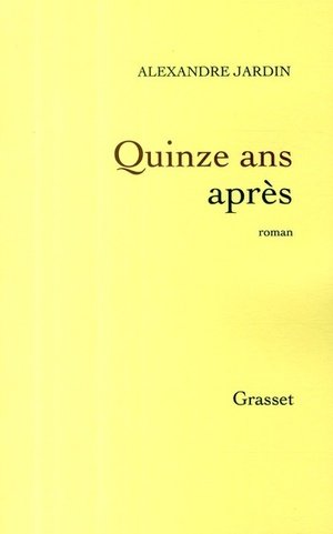 Quinze ans apres