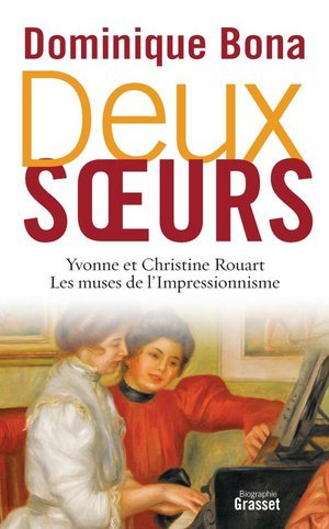 Deux soeurs - yvonne et christine rouart, les muses de l'impressionnisme