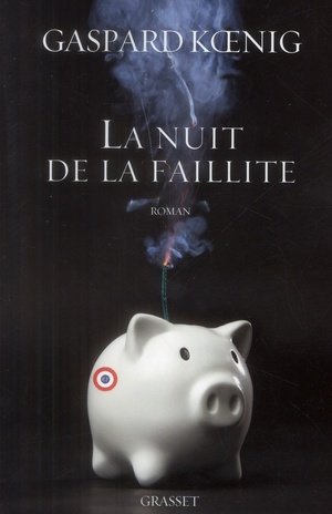 La nuit de la faillite - roman