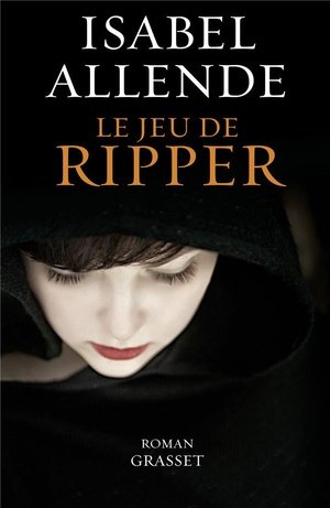 Le jeu de ripper - roman - traduit de l'espagnol (chili) par nelly et alex lhermillier