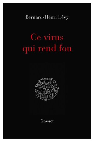 Ce virus qui  rend fou - essai