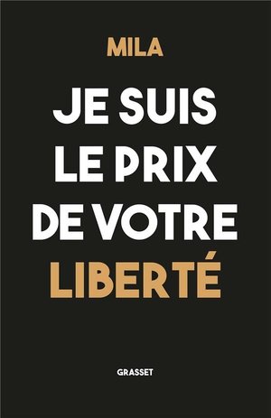 Je suis le prix de votre liberte