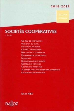 Societes cooperatives 2018/19. 2e ed. - creation . organisation . fonctionnement