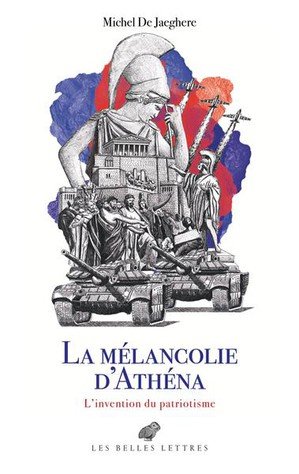 La melancolie d'athena - l'invention du patriotisme. le cabinet des antiques, ii