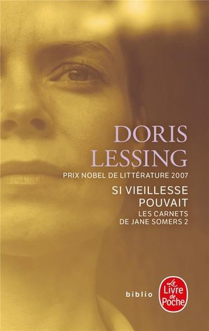 Si vieillesse pouvait (les carnets de jane somers, tome 2)