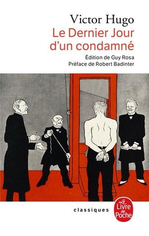 Le dernier jour d'un condamne - suivi de claude gueux et de l'affaire tapner