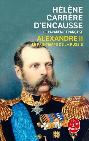 Alexandre ii : le printemps de la russie