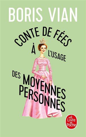 Contes de fees a l'usage des moyennes personnes